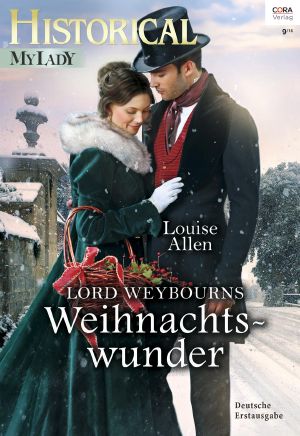 [Historical - MyLady 572] • Lord Weybourns Weihnachtswunder